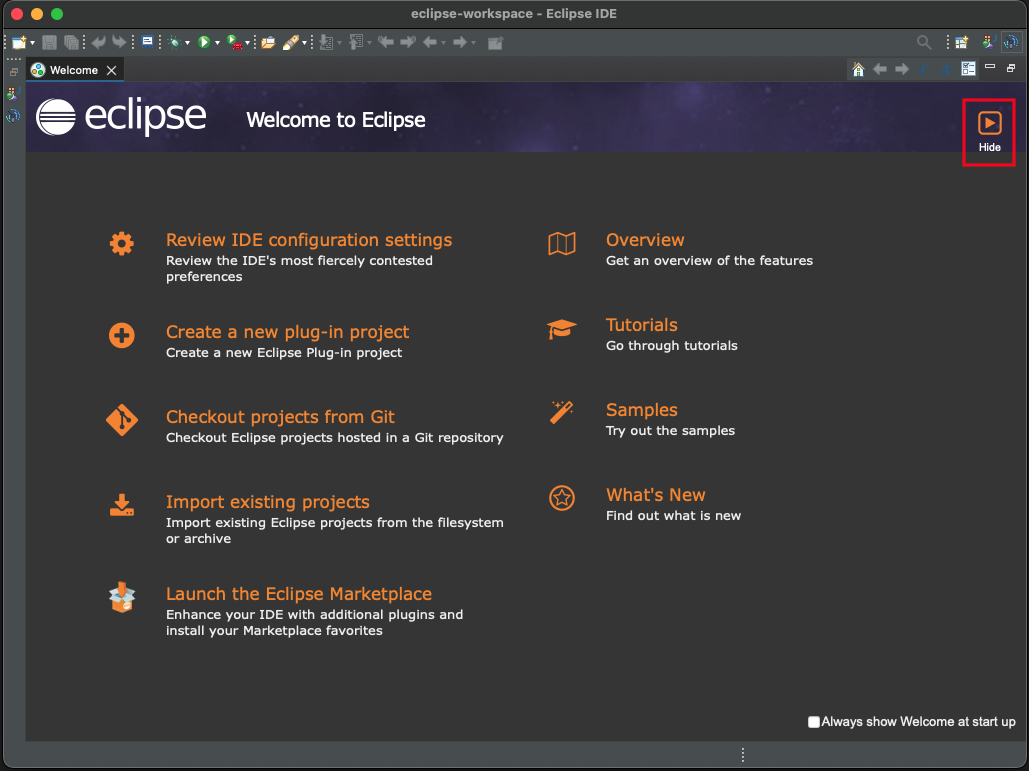 The Eclipse &lsquo;Welcome&rsquo; screen with the &lsquo;Hide&rsquo; button in its top-right corner highlighted.